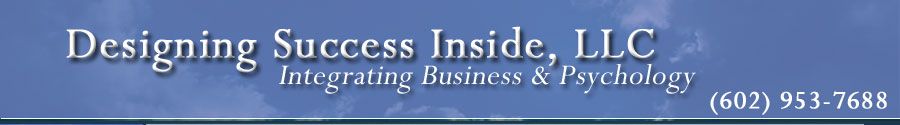 Designing Success Inside, LLC - Integrating Business & Psychology